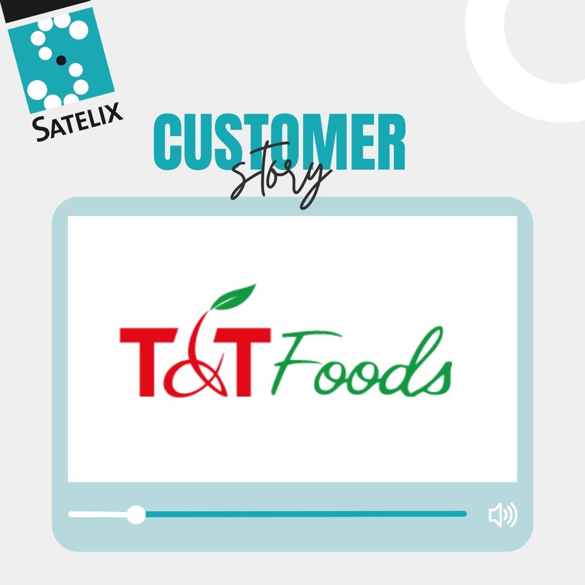 Customer story - T&T FOODS